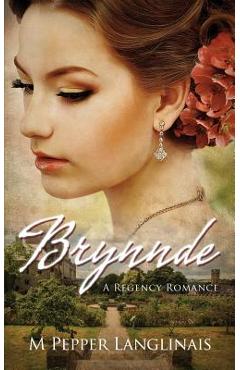 Coperta cărții 'Brynnde: A Regency Romance - M. Pepper Langlinais'