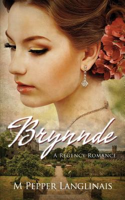 Coperta cărții 'Brynnde: A Regency Romance - M. Pepper Langlinais'