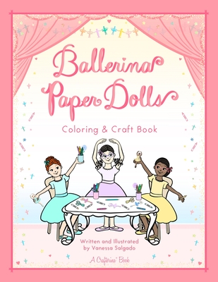 Coperta cărții 'Ballerina Paper Dolls Coloring & Craft Book - Vanessa Salgado'