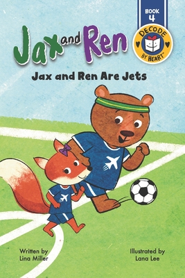 Jax and Ren Are Jets - Lana Lee