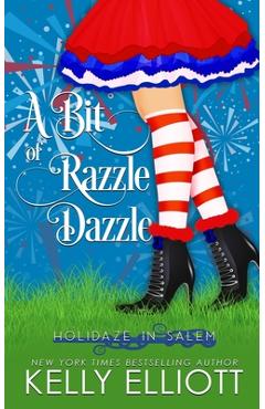 Coperta cărții 'A Bit of Razzle Dazzle - Kelly Elliott'