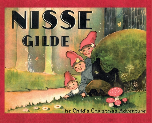 Nisse Gilde: The Child's Christmas Adventure - 
