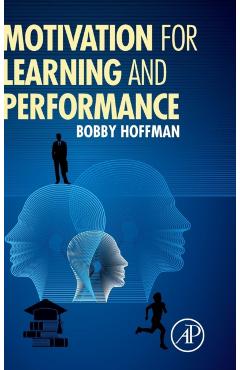 Coperta cărții 'Motivation for Learning and Performance - Bobby Hoffman'