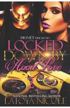 Coperta cărții 'Locked Down by Hood Love 2 - Latoya Nicole'