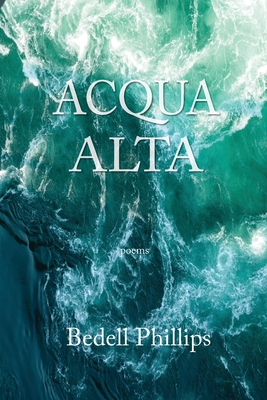 Acqua Alta - Bedell Phillips