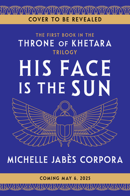 His Face Is the Sun - Michelle Jabès Corpora