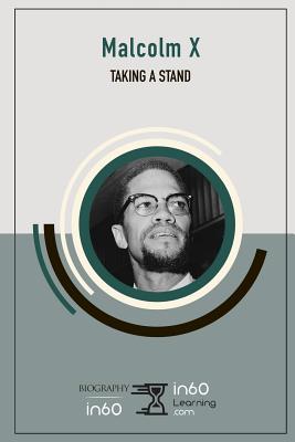 Malcom X: Taking a Stand - 