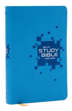 Coperta cărții 'NKJV Study Bible for Kids, Blue Leathersoft: The Premier Study Bible for Kids -'