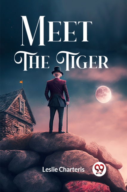 Meet the Tiger - Leslie Charteris