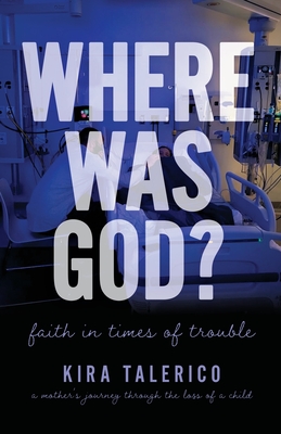 Coperta cărții 'Where Was God?: Faith In Times Of Trouble - Kira Talerico'