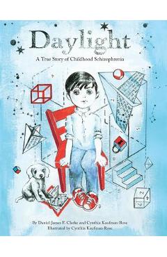 Coperta cărții 'Daylight: A True Story of Childhood Schizophrenia - Cynthia Kaufman-rose'