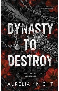Coperta cărții 'Dynasty to Destroy - Aurelia Knight'