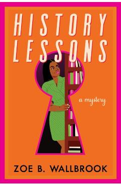 History Lessons - Zoe B. Wallbrook