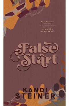 Poza produsului False Start: Special Edition - Kandi Steiner