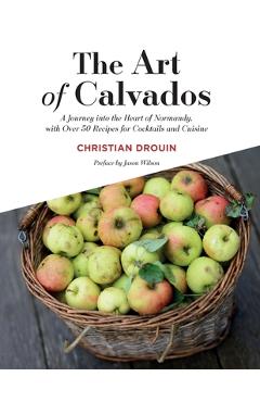 Poza produsului The Art of Calvados - Christian Drouin