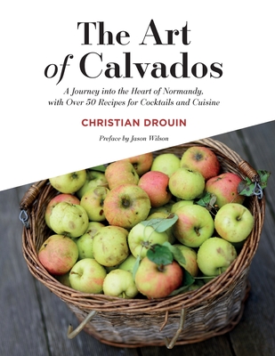The Art of Calvados - Christian Drouin