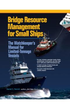 Bridge Resource Management for Small Ships (Pb) - Daniel S. Parrott