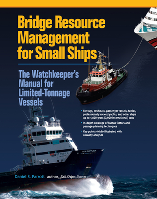 Bridge Resource Management for Small Ships (Pb) - Daniel S. Parrott