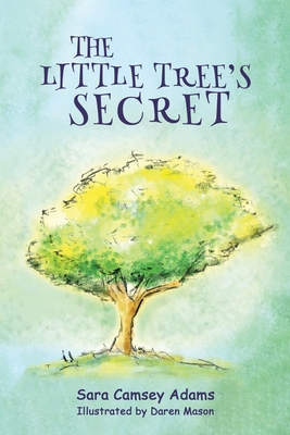 Coperta cărții 'The Little Tree's Secret - Sara Camsey Adams'