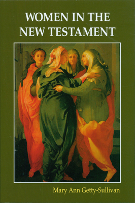 Coperta cărții 'Women in the New Testament - Mary Ann Getty-sullivan'