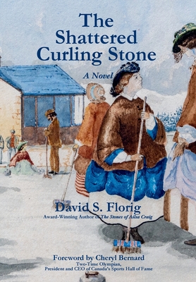The Shattered Curling Stone - David S. Florig