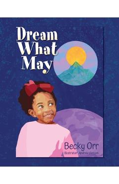 Coperta cărții 'Dream What May - Becky Orr'