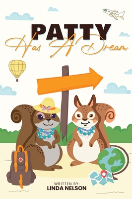 Patty Has A Dream - Linda Nelson