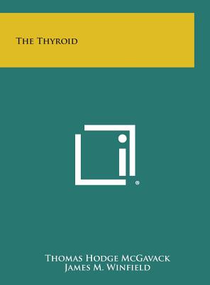 The Thyroid - Thomas Hodge Mcgavack
