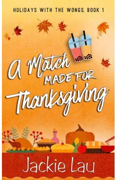 A Match Made for Thanksgiving - Jackie Lau
