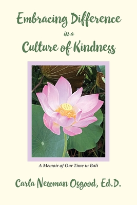 Embracing Difference in a Culture of Kindness - Carla N. Osgood