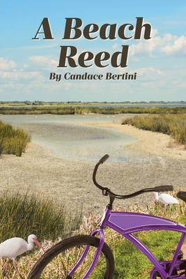 A Beach Reed - Candace Bertini