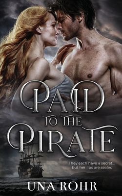 Paid to the Pirate - Una Rohr