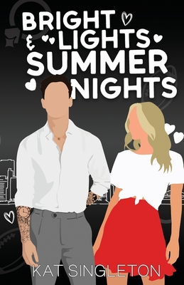 Bright Lights and Summer Nights: Alternate Cover - Kat Singleton