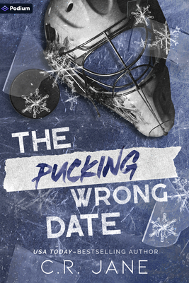Coperta cărții 'The Pucking Wrong Date: A Hockey Romance - C. R. Jane'