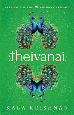 Theivanai: Murugan Trilogy - Part 2 - Kala Krishnan