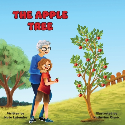 The Apple Tree - Nate Latendre