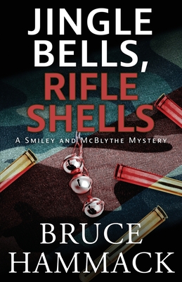 Coperta cărții 'Jingle Bells, Rifle Shells - Bruce Hammack'