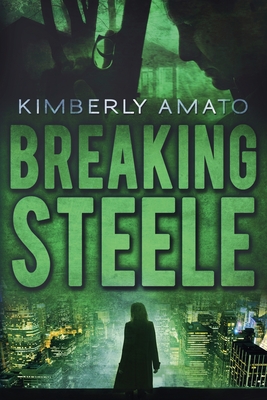 Breaking Steele - Kimberly Amato