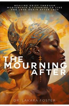 Coperta cărții 'The Mourning After - Lakara Foster'