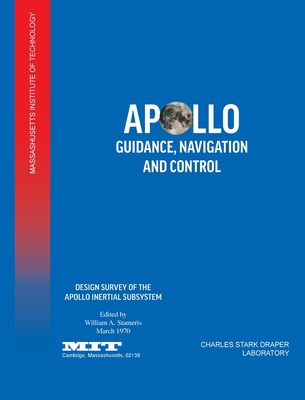 Apollo Guidance, Navigation and Control: Design Survey of the Apollo Inertial Subsytem - Nasa Manned Spacecraft Center Mit