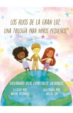 Poza produsului Los Hijos de la Gran Luz - Wayne Mcdaniel