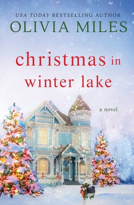 Christmas in Winter Lake - Olivia Miles