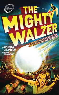 Coperta cărții 'The Mighty Walzer - Howard Jacobson'