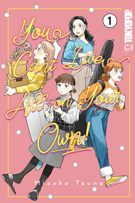 You Can't Live All on Your Own!, Volume 1 - Kaede Yunami