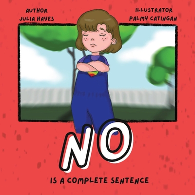 No Is a Complete Sentence - Julia Hayes