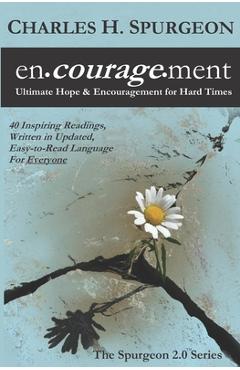 Coperta cărții 'encouragement: Ultimate Hope & Encouragement for Hard Times - Charles H. Spurgeon'