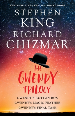 The Gwendy Trilogy (Bind-Up): Gwendy's Button Box, Gwendy's Magic Feather, Gwendy's Final Task - Stephen King