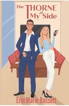 Poza produsului The Thorne at My Side: A dual POV enemies-to-lovers romance with a secret identity twist - Erin Marie Bassett