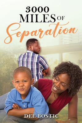 3000 Miles Of Separation - Dee Bostic