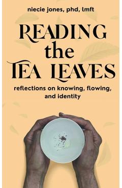 Coperta cărții 'Reading the Tea Leaves - Niecie Jones'